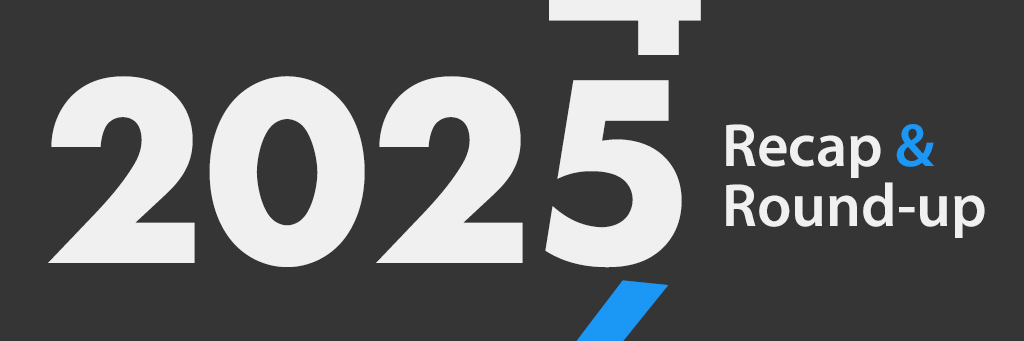 Recap & Round-up 2025
